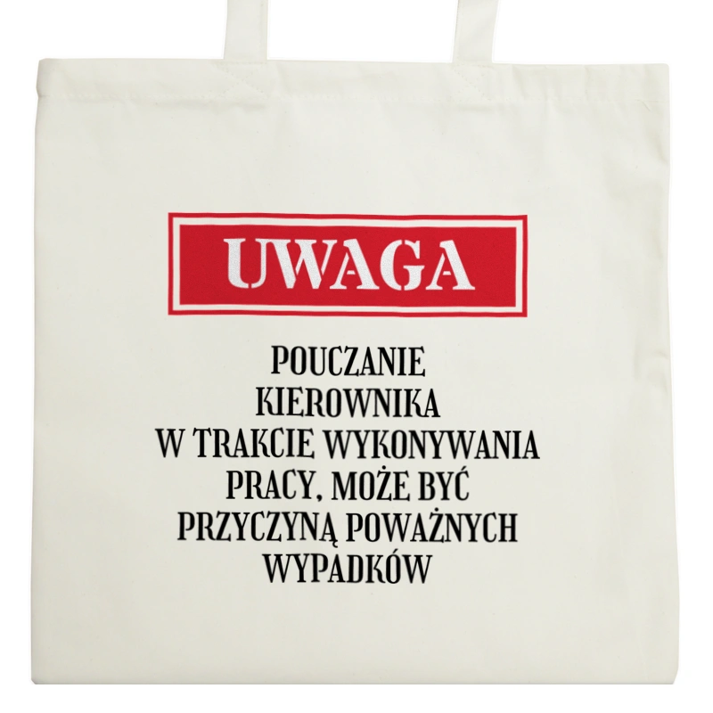 Uwaga Pouczanie Kierownika - Torba Na Zakupy Natural