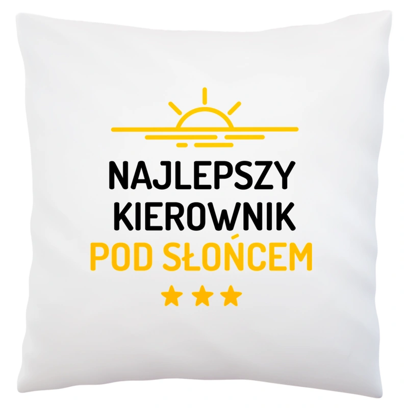 Najlepszy Kierownik Pod Słońcem - Poduszka Biała