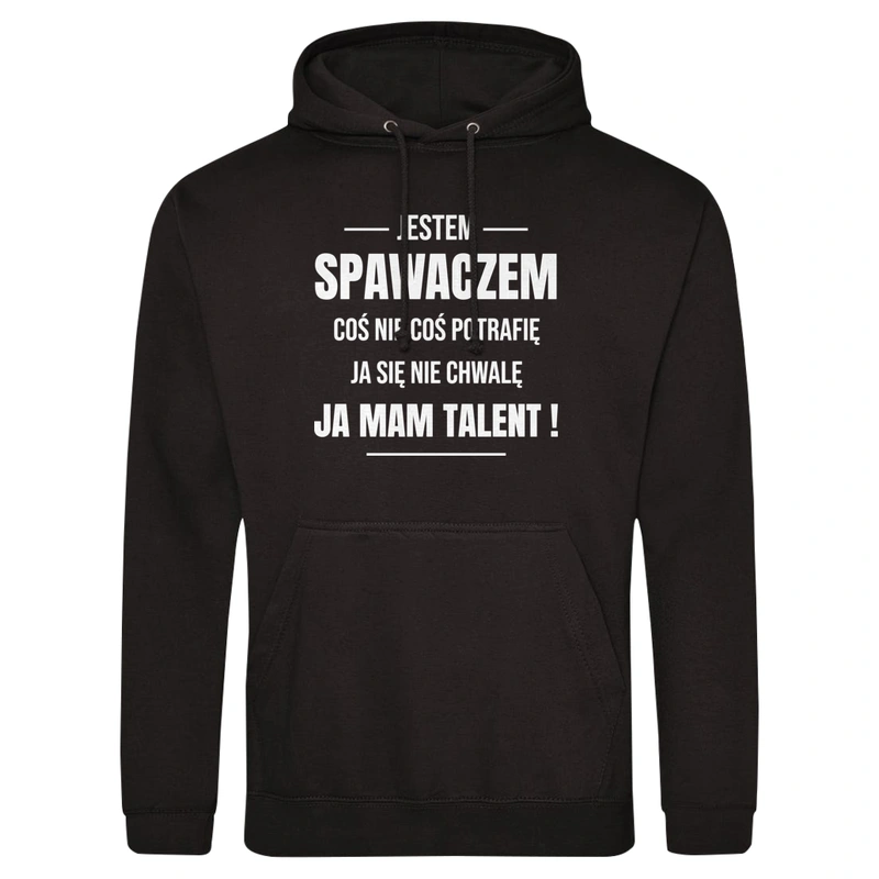 Coś Nie Coś Potrafię Mam Talent Spawacz - Męska Bluza z kapturem Czarna