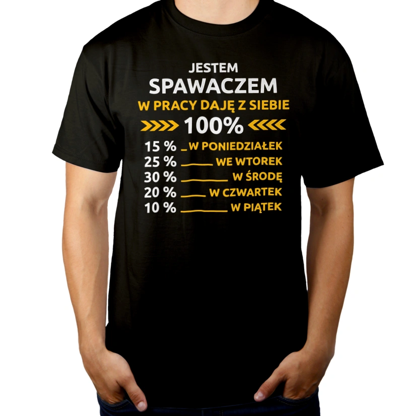 spawacz w pracy daje z siebie 100%  - Męska Koszulka Czarna