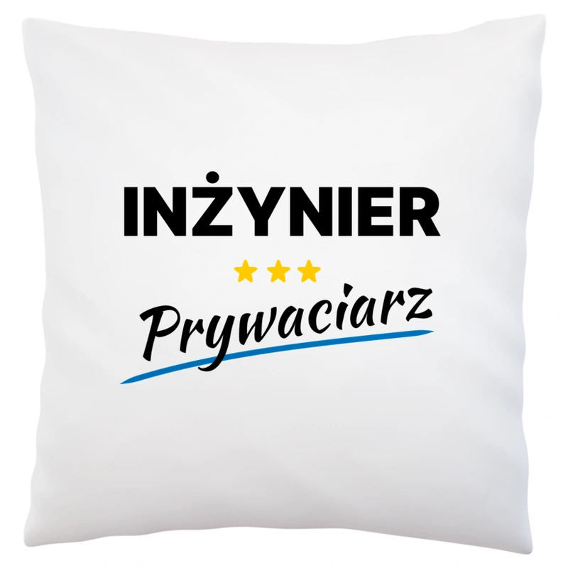 Inżynier Prywaciarz - Poduszka Biała