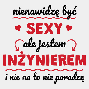 Sexy Inżynier - Męska Koszulka Biała