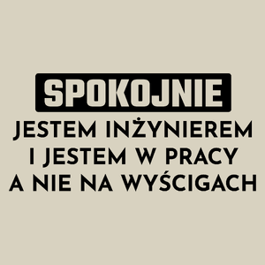 Inżynier W Pracy A Nie Na Wyścigach - Torba Na Zakupy Natural