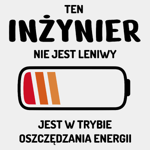 Nie Leniwy Inżynier - Męska Koszulka Biała