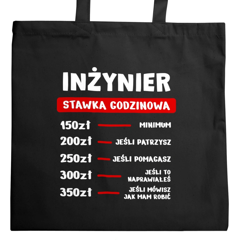 Stawka Godzinowa Inżynier - Torba Na Zakupy Czarna