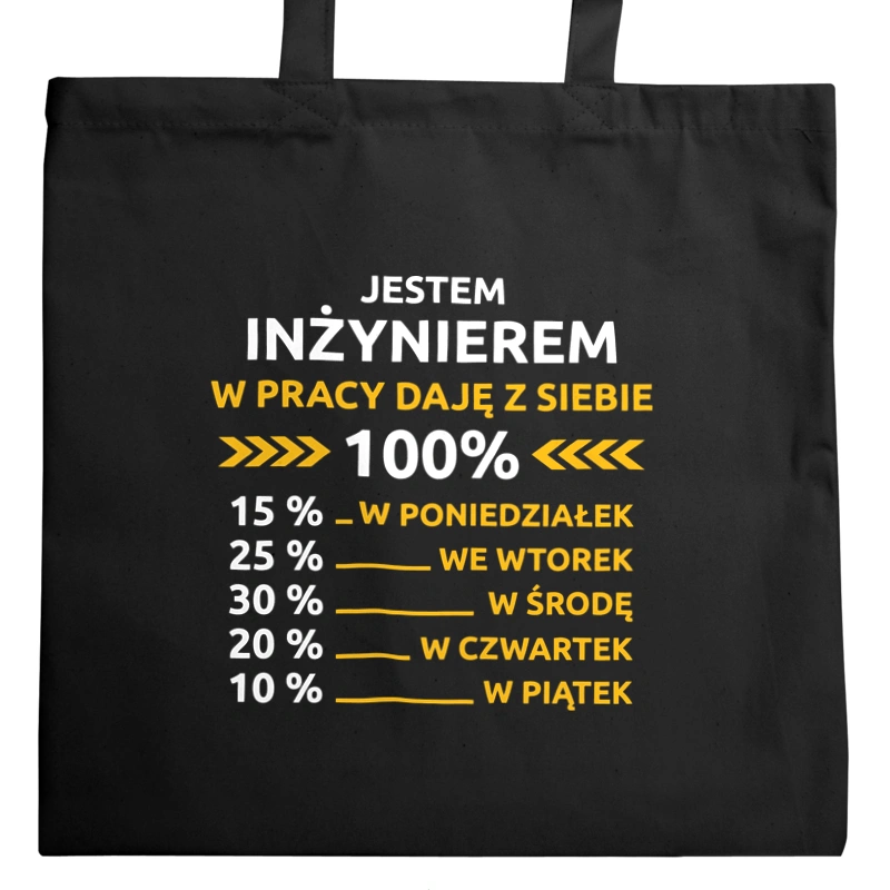 Inżynier W Pracy Daje Z Siebie 100% - Torba Na Zakupy Czarna