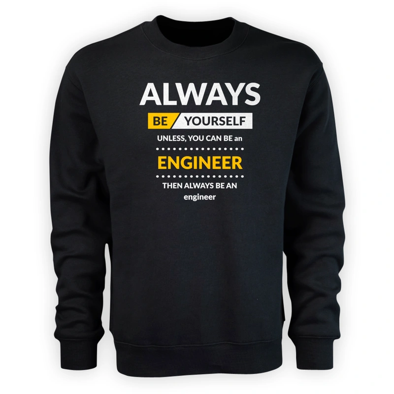 Always Be Engineer - Męska Bluza Czarna