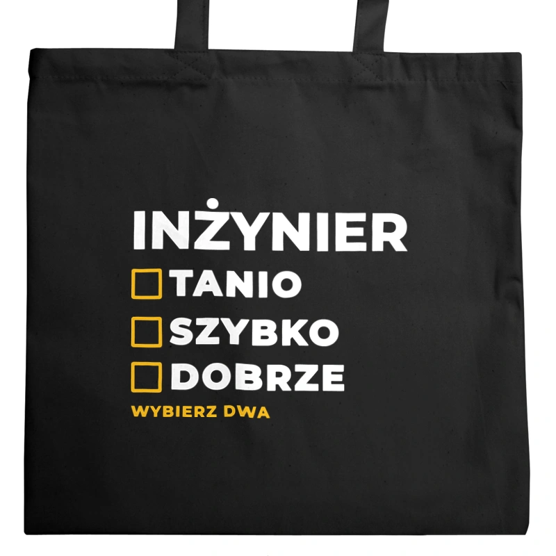 Szybko Tanio Dobrze Inżynier - Torba Na Zakupy Czarna