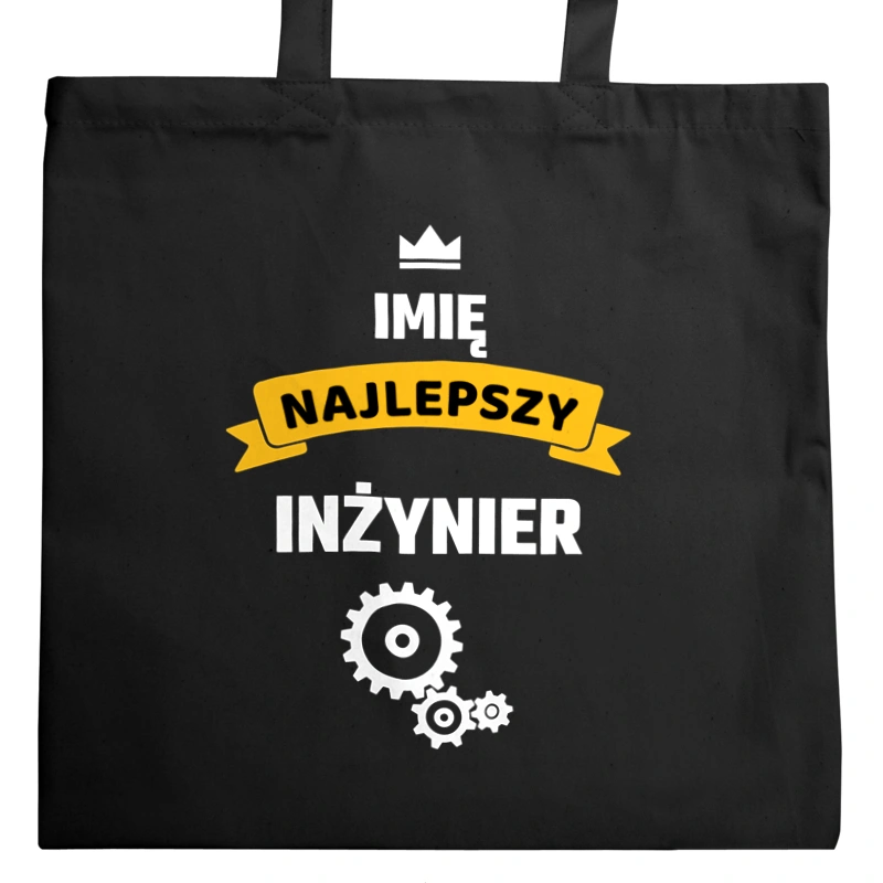 Najlepszy Inżynier - Twoje Imię - Torba Na Zakupy Czarna