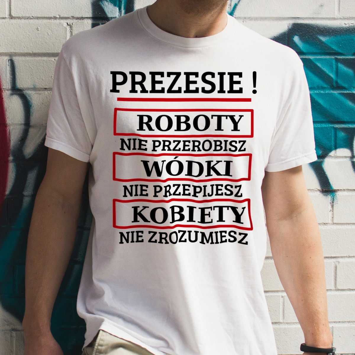 Prezesie! Roboty Nie Przerobisz! - Męska Koszulka Biała