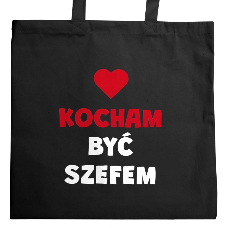 Kocham Być Szefem - Torba Na Zakupy Czarna