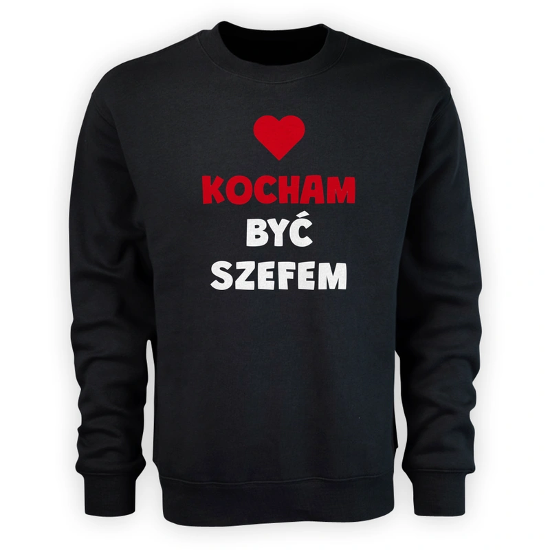 Kocham Być Szefem - Męska Bluza Czarna