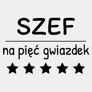 Szef Na 5 Gwiazdek - Męska Koszulka Biała