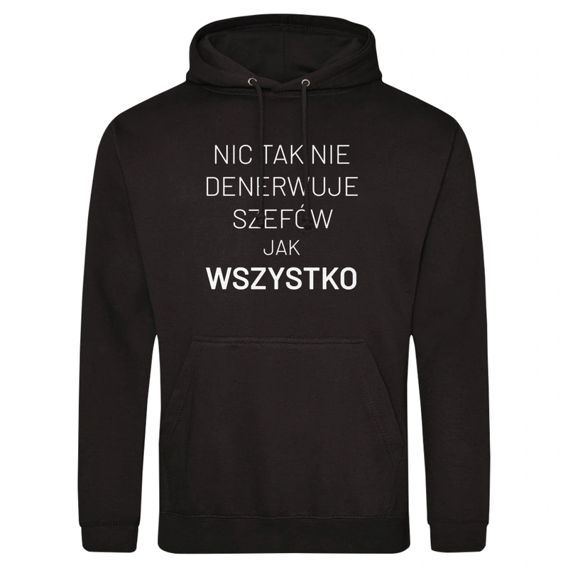 Nic Tak Nie Denerwuje Szefów Jak Wszystko - Męska Bluza z kapturem Czarna