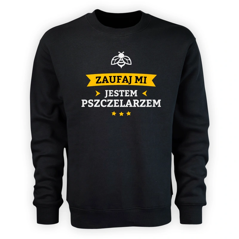 Zaufaj Mi Jestem Pszczelarzem - Męska Bluza Czarna