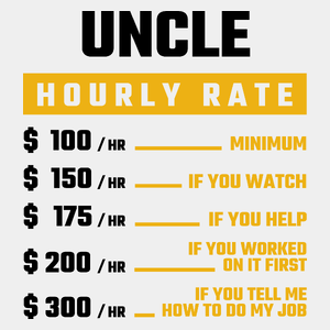 Hourly Rate Uncle - Męska Koszulka Biała