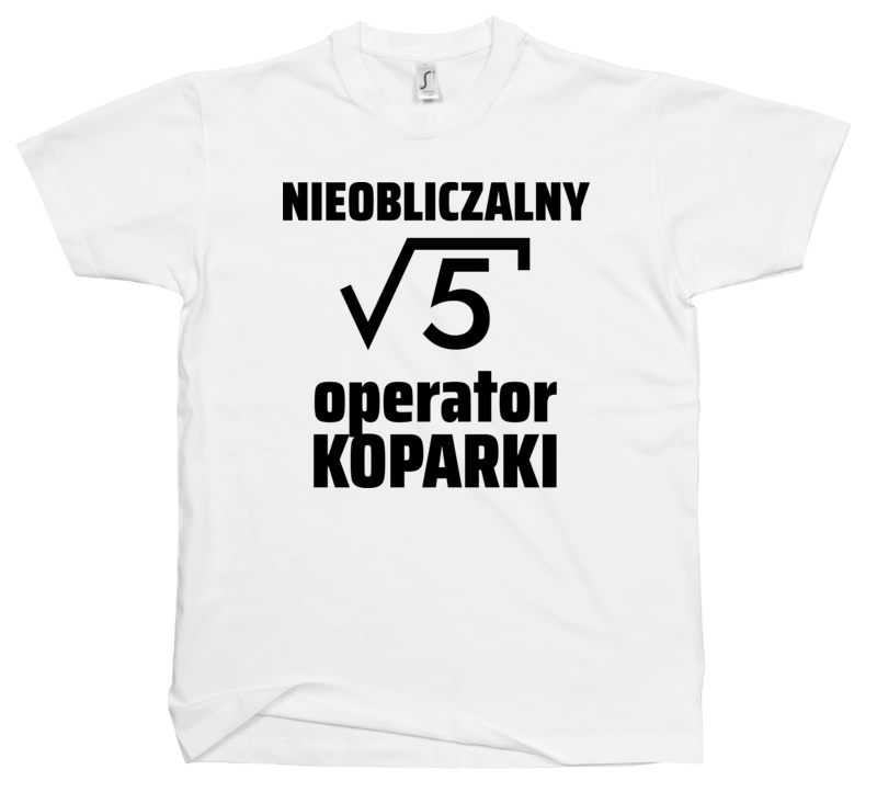 Nieobliczalny Operator Koparki - Męska Koszulka Biała