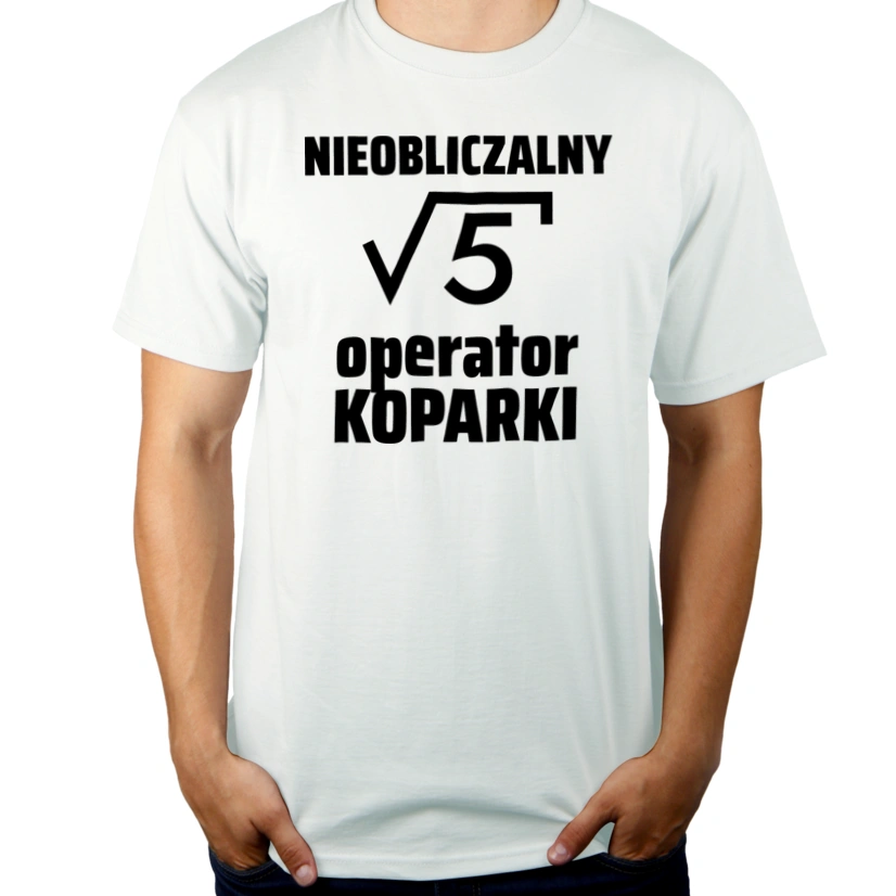 Nieobliczalny Operator Koparki - Męska Koszulka Biała