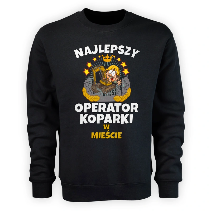 Najlepszy Operator Koparki W Mieście - Męska Bluza Czarna