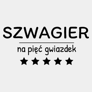 Szwagier Na 5 Gwiazdek - Męska Koszulka Biała