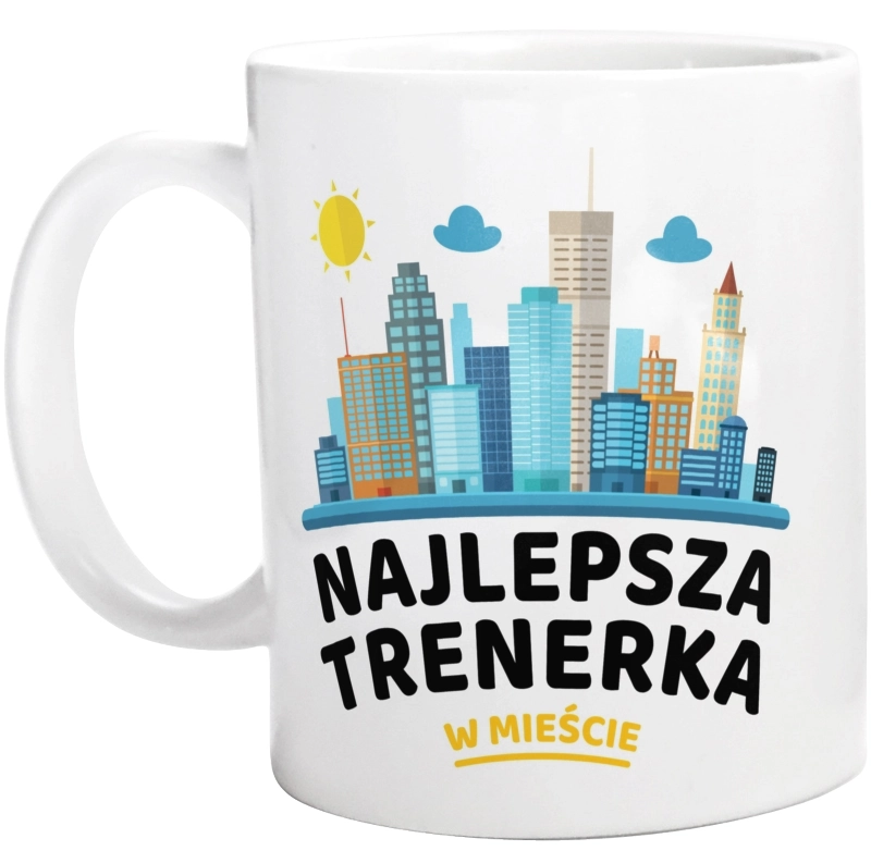 Najlepsza Trenerka W Mieście - Kubek Biały