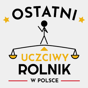 Ostatni uczciwy rolnik w polsce - Męska Koszulka Biała