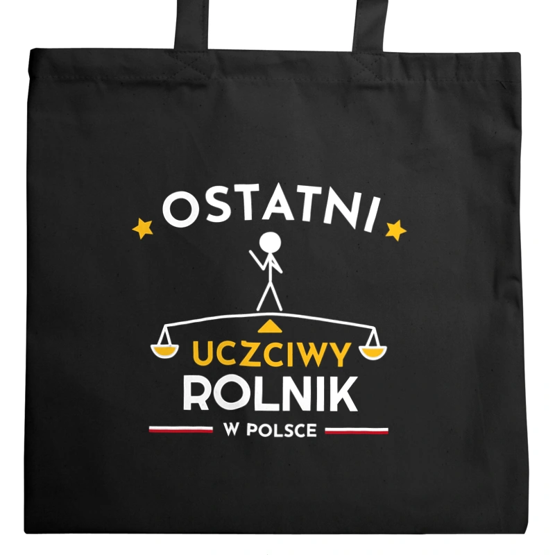 Ostatni uczciwy rolnik w polsce - Torba Na Zakupy Czarna