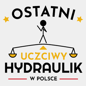 Ostatni uczciwy hydraulik w polsce - Męska Koszulka Biała