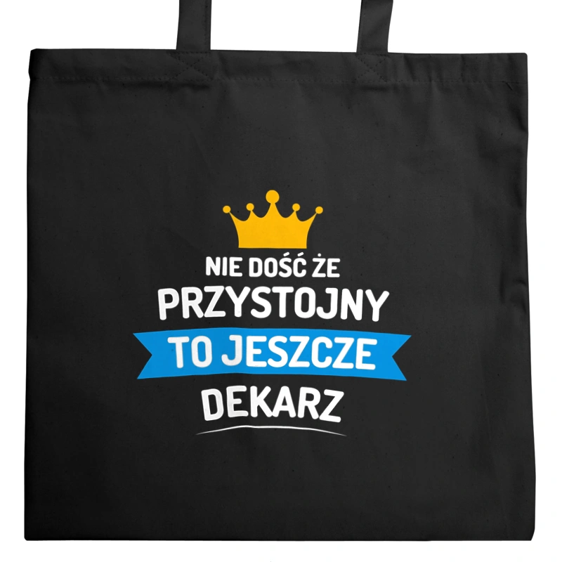 Przystojny Dekarz - Torba Na Zakupy Czarna