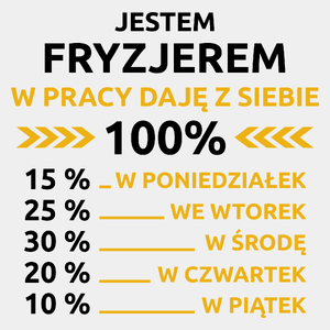 fryzjer w pracy daje z siebie 100%  - Męska Koszulka Biała