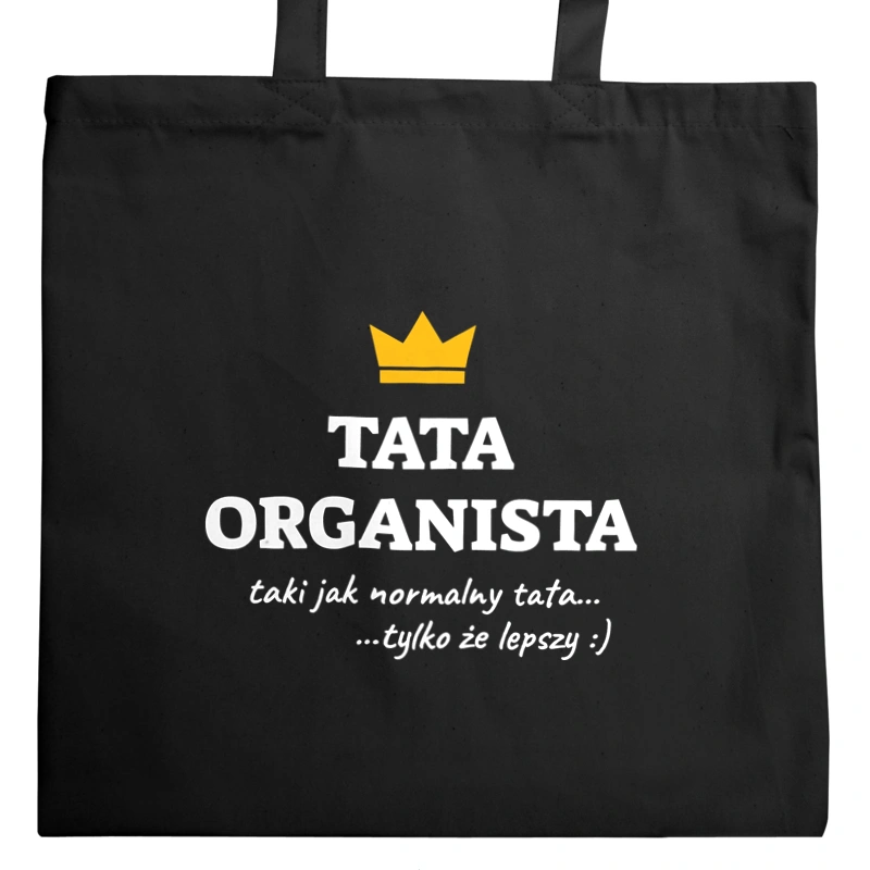 Tata Organista Lepszy - Torba Na Zakupy Czarna