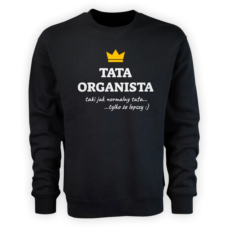 Tata Organista Lepszy - Męska Bluza Czarna