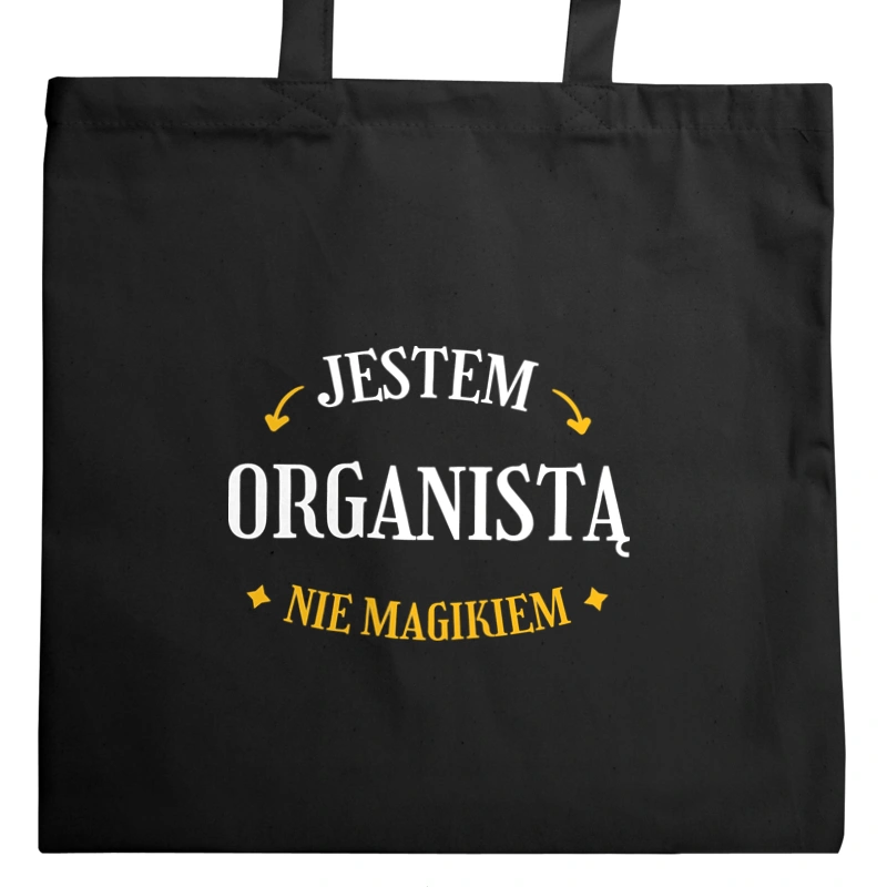 Jestem Organistą Nie Magikiem - Torba Na Zakupy Czarna