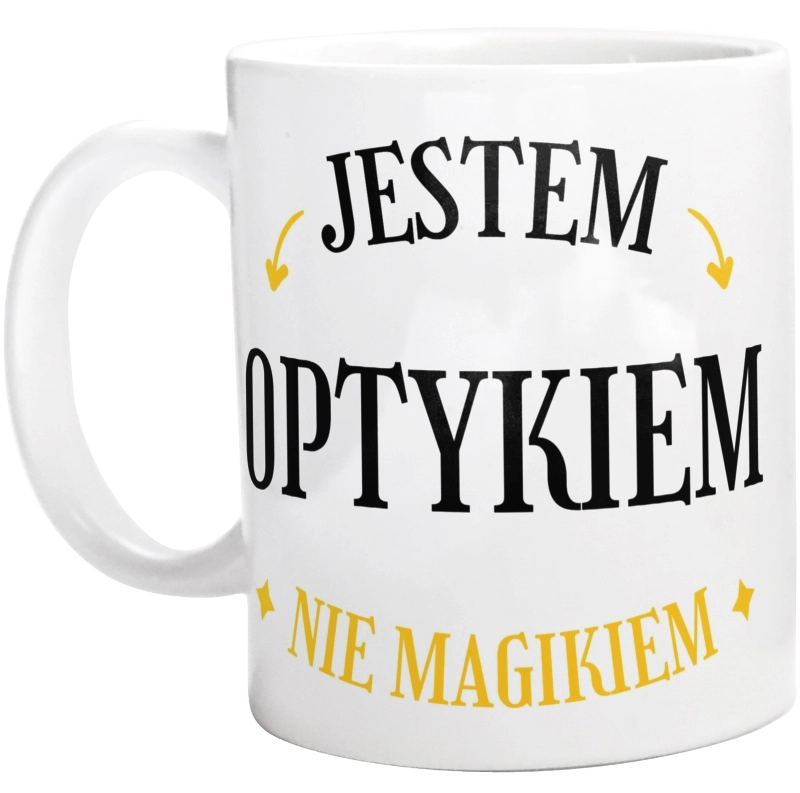 Jestem Optykiem Nie Magikiem - Kubek Biały