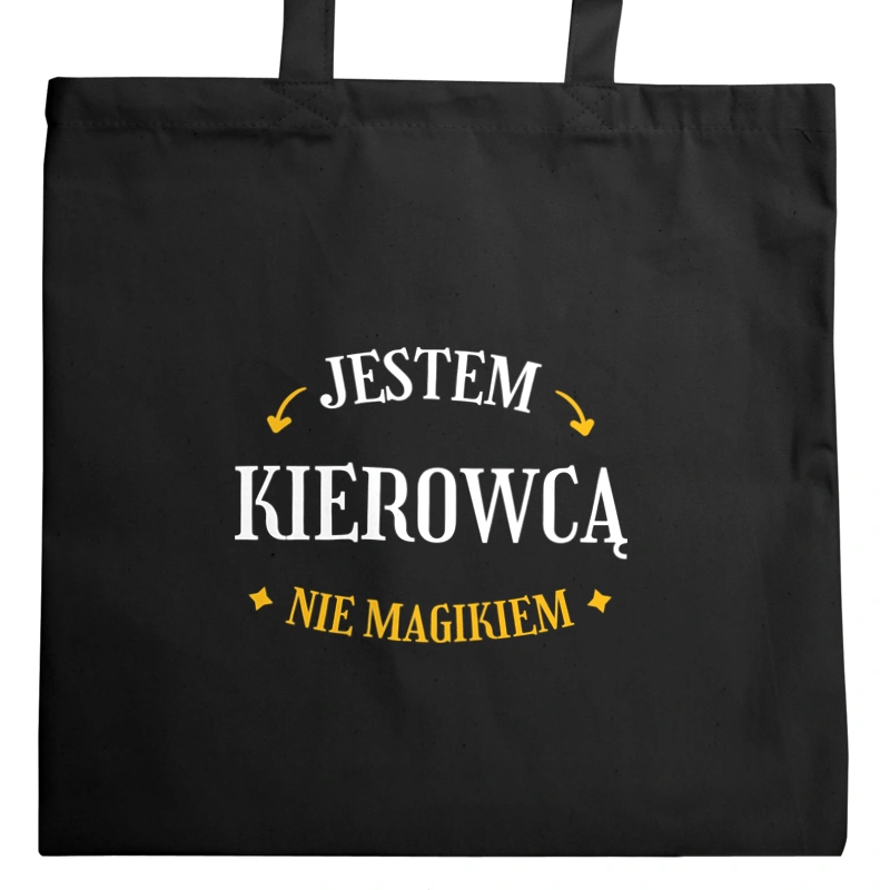 Jestem Kierowcą Nie Magikiem - Torba Na Zakupy Czarna