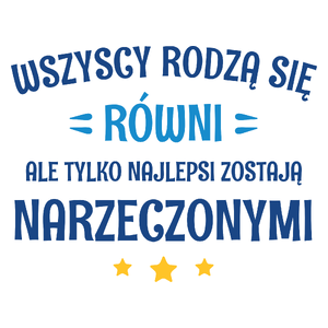 Tylko Najlepsi Zostają Narzeczonymi - Kubek Biały