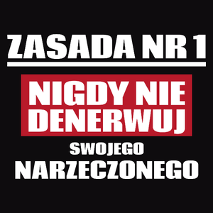 Zasada Nr 1 - Nigdy Nie Denerwuj Swojego Narzeczonego - Męska Koszulka Czarna