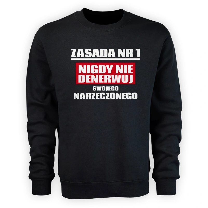 Zasada Nr 1 - Nigdy Nie Denerwuj Swojego Narzeczonego - Męska Bluza Czarna