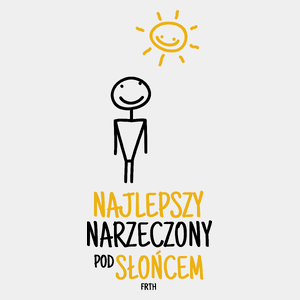 Najlepszy Narzeczony Pod Słońcem - Męska Koszulka Biała