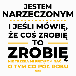 Jeśli Narzeczony Mówi Że Zrobi, To Zrobi - Poduszka Biała