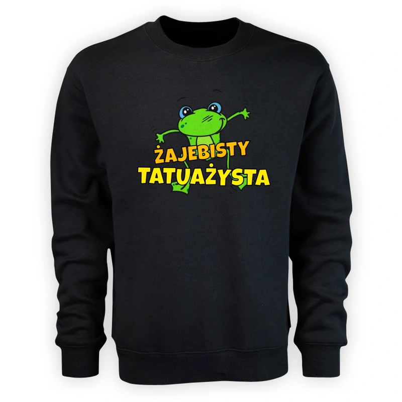 Żajebisty Tatuażysta - Męska Bluza Czarna