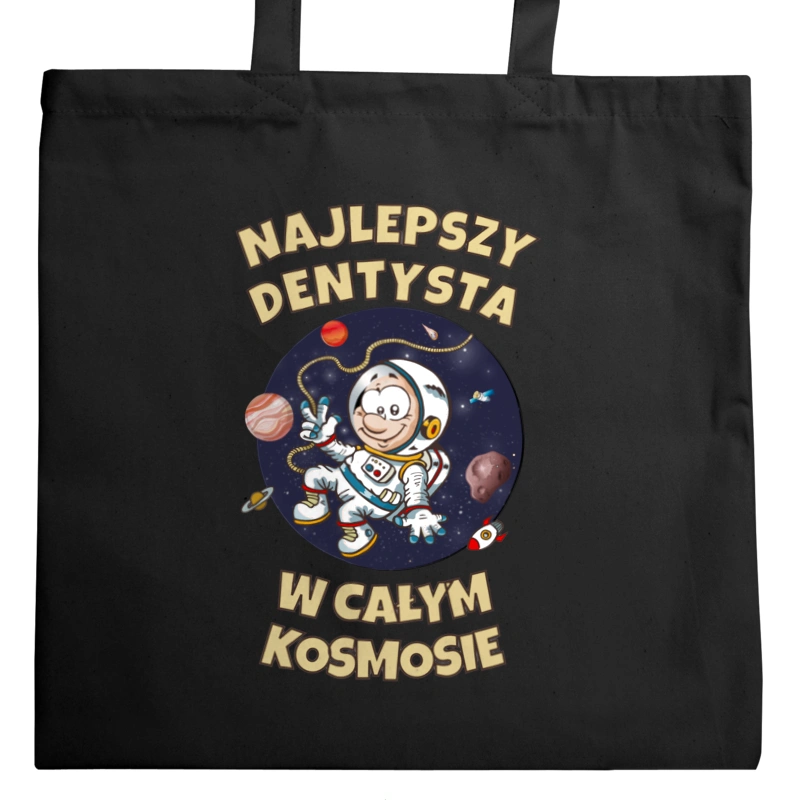 Najlepszy Dentysta W Całym Kosmosie - Torba Na Zakupy Czarna