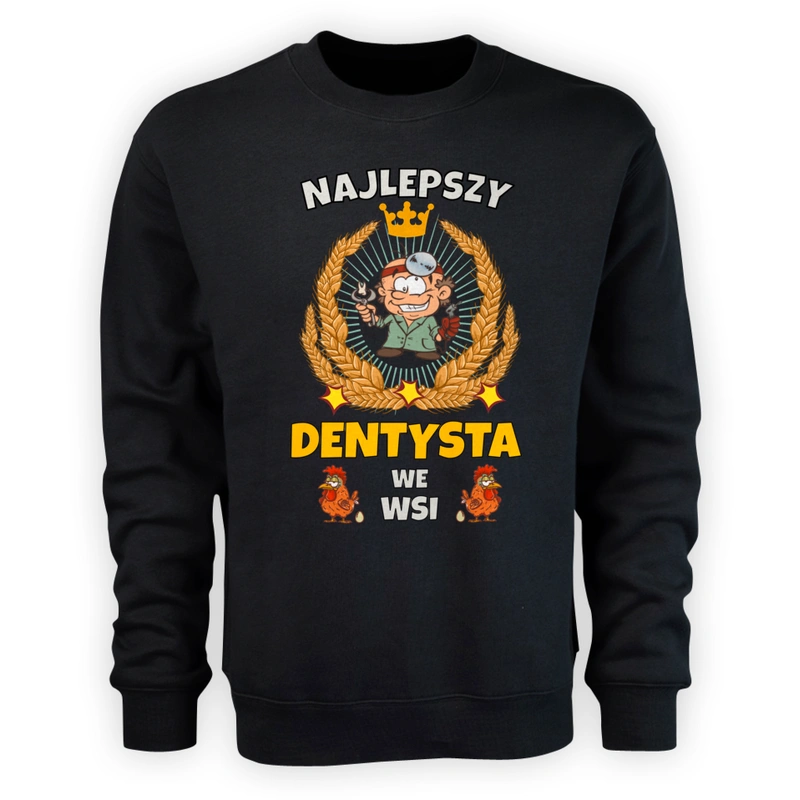 Najlepszy Dentysta We Wsi - Męska Bluza Czarna