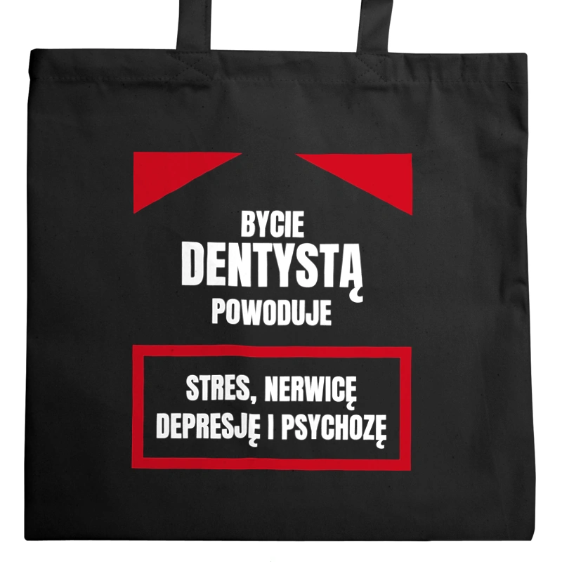 Bycie Dentystą - Torba Na Zakupy Czarna