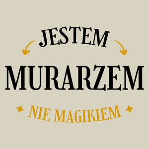 Jestem Murarzem Nie Magikiem - Torba Na Zakupy Natural