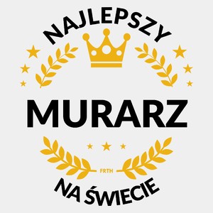 Najlepszy Murarz Na Świecie - Męska Koszulka Biała