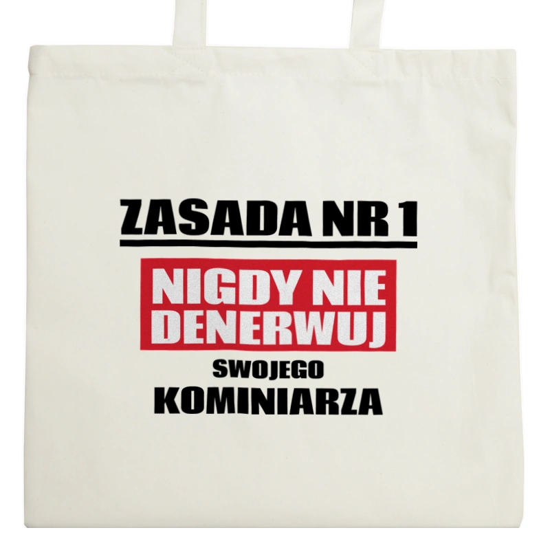 Zasada Nr 1 - Nigdy Nie Denerwuj Swojego Kominiarza - Torba Na Zakupy Natural