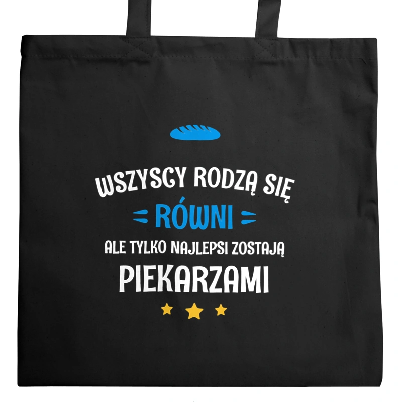 Tylko Najlepsi Zostają Piekarzami - Torba Na Zakupy Czarna