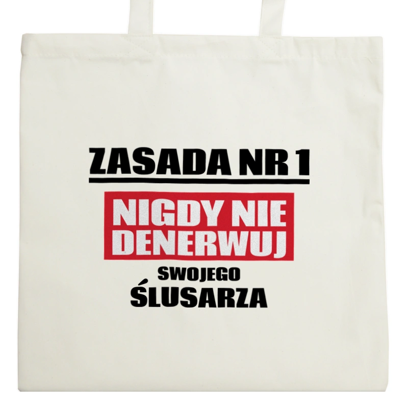 Zasada Nr 1 - Nigdy Nie Denerwuj Swojego Ślusarza - Torba Na Zakupy Natural