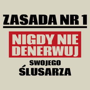 Zasada Nr 1 - Nigdy Nie Denerwuj Swojego Ślusarza - Torba Na Zakupy Natural